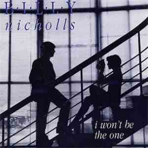 Billy Nicholls - I Won't Be The One