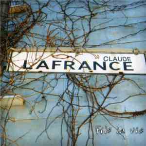 Claude Lafrance - File La Vie