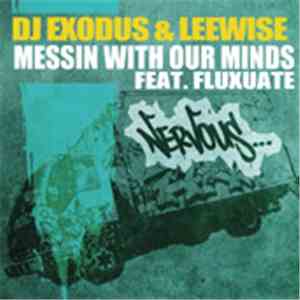 DJ Exodus  & Leewise Feat. Fluxuate - Messin With Our Minds