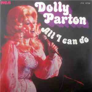 Dolly Parton - All I Can Do