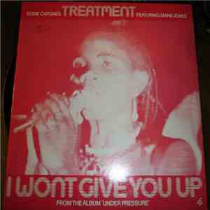 Eddie Capone's Treatment - I Won't Give You Up