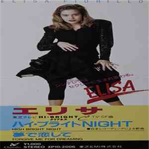 Elisa Fiorillo - High Bright Night / Forgive Me For Dreaming