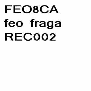 Feo Fraga - Rec002