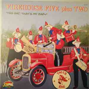 Firehouse Five Plus Two - Yes Sir! That's My Baby