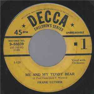 Frank Luther  - Me And My Teddy Bear