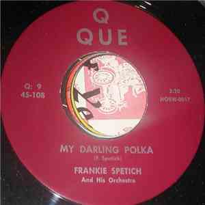 Frankie Spetich And His Orchestra - My Darling  Polka