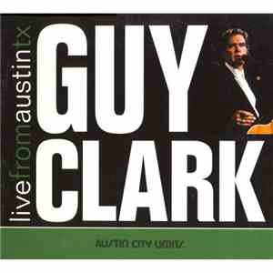 Guy Clark - Live From Austin TX