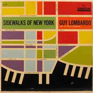 Guy Lombardo And His Royal Canadians - Sidewalks Of New York