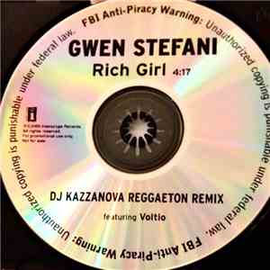 Gwen Stefani Featuring Julio Voltio - Rich Girl (DJ Kazzanova Reggaeton Rem ...