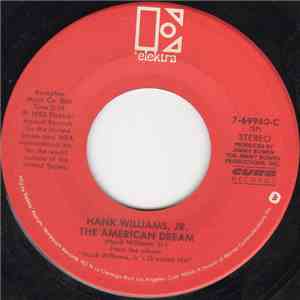 Hank Williams, Jr. - The American Dream / If Heaven Ain't A Lot Like Dixie
