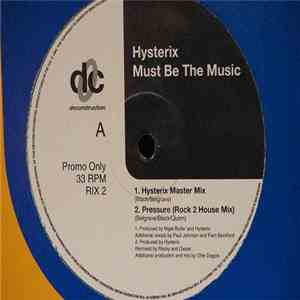 Hysterix - Must Be The Music / Talk To Me