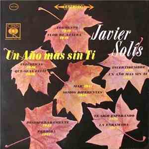 Javier Solís - Un Año Mas Sin Ti