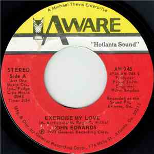 John Edwards  - Exercise My Love