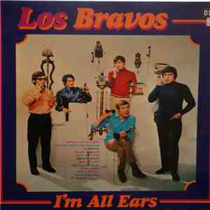 Los Bravos - I'm All Ears