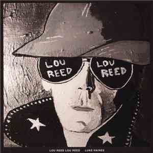 Luke Haines - Lou Reed Lou Reed