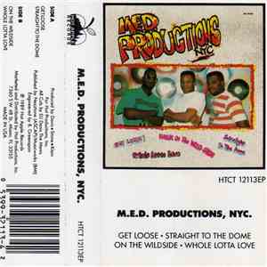 M.E.D. Productions, NYC. - Get Loose