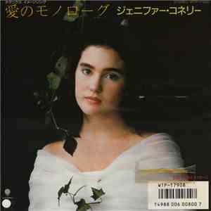 ジェニファー・コネリ - 愛のモノローグ = Monologue Of Love