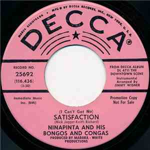Ninapinta And His Bongos And Congas - (I Can't Get No) Satisfaction / A Lover's Concerto