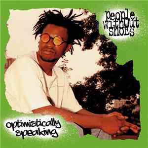 People Without Shoes - Optimistically Speaking