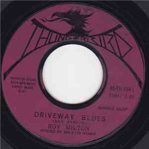 Roy Milton - Driveway Blues / I'm Forgettin' About You
