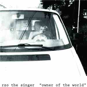 rzo the singer - owner of the world