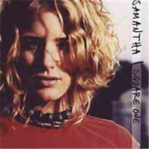 Samantha - Square One