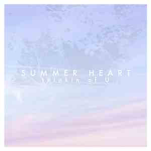 Summer Heart - Thinkin Of U