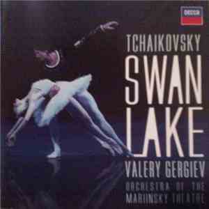 Tchaikovsky - Valery Gergiev, Orchestra Of The Mariinsky Theatre - Swan Lak ...