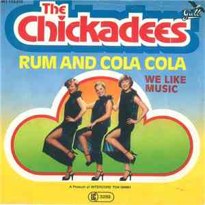 The Chickadees - Rum & Cola Cola