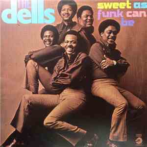 The Dells - Sweet As Funk Can Be