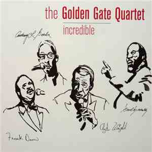 The Golden Gate Quartet - Incredible