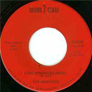The Monarchs - Look Homeward Angel /  What Made You Change Your Mind
