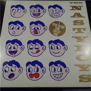 The Nasty Boys - I Was Made For Loving You