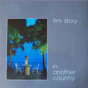 Tim Story - In Another Country
