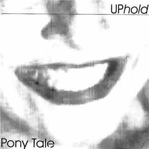 UPhold - Pony Tale