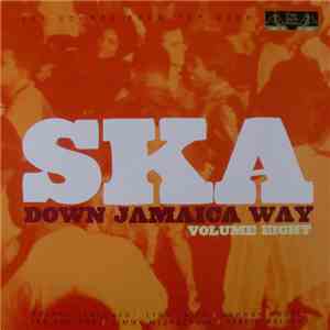 Various - Ska Down Jamaica Way Volume Eight
