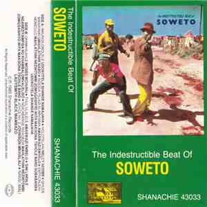 Various - The Indestructible Beat Of Soweto