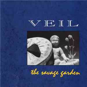 Veil  - The Savage Garden