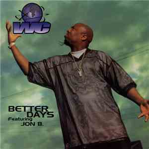 WC - Better Days