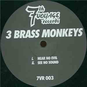 3 Brass Monkeys - Hear No Evil / See No Sound
