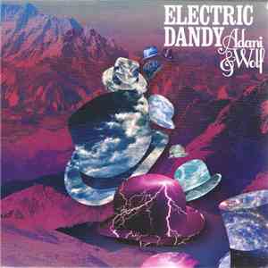 Adani & Wolf - Electric Dandy
