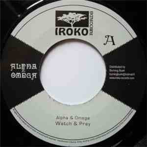 Alpha & Omega / Tanernishka - Watch & Pray / Justice Has To Be Seen