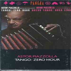 Astor Piazzolla - Tango: Zero Hour