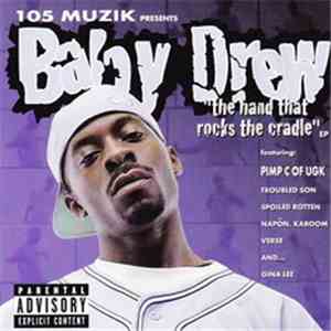 Baby Drew - The Hand That Rocks The Cradle