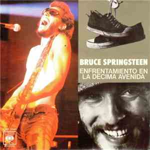 Bruce Springsteen - Enfrentamiento En La Décima Avenida