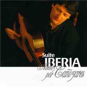 Cañizares - Suite Iberia (Albéniz Por Cañizares)