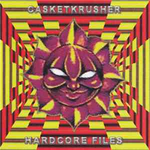 Casketkrusher - Hardcore Files