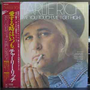 Charlie Rich - Every Time You Touch Me (I Get High)