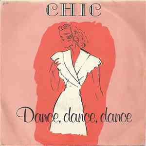 Chic - Dance, Dance, Dance