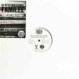 Da Dysfunkshunal Familee - Shit Iz On Point '94 - '97 Ep